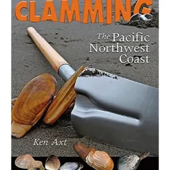 Clamming The Pacific Northwest Coast - Your Premium Fishing Gear Store Rods Lines Baits Accessories^ Best Sale