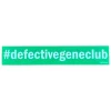 #defectivegeneclub Sticker Green - Your Premium Fishing Gear Store Rods Lines Baits Accessories^ Sale