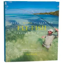 Fifty More Places to Fly Fish Before You Die - Your Premium Fishing Gear Store Rods Lines Baits Accessories^ Discount