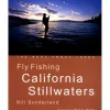 Fly Fishing California's Stillwaters - Your Premium Fishing Gear Store Rods Lines Baits Accessories^ Best Sale