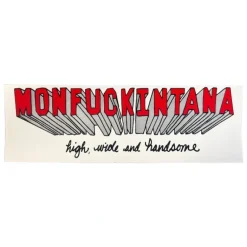 Statriot Designs Monfuckintana High Wide & Handsome Sticker - Your Premium Fishing Gear Store Rods Lines Baits Accessories* Shop All