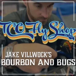 TCO Fly Tying Class: Jake Villwocks Winter Bourbon and Bugs - Your Premium Fishing Gear Store Rods Lines Baits Accessories^ Best Sale
