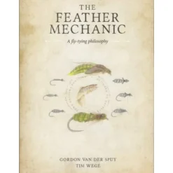 The Feather Mechanic Revised & Updated - Your Premium Fishing Gear Store Rods Lines Baits Accessories^ Clearance