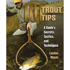 101 Trout Tips: A Guide's Secrets, Tactics, and Techniques - Your Premium Fishing Gear Store Rods Lines Baits Accessories^ Best