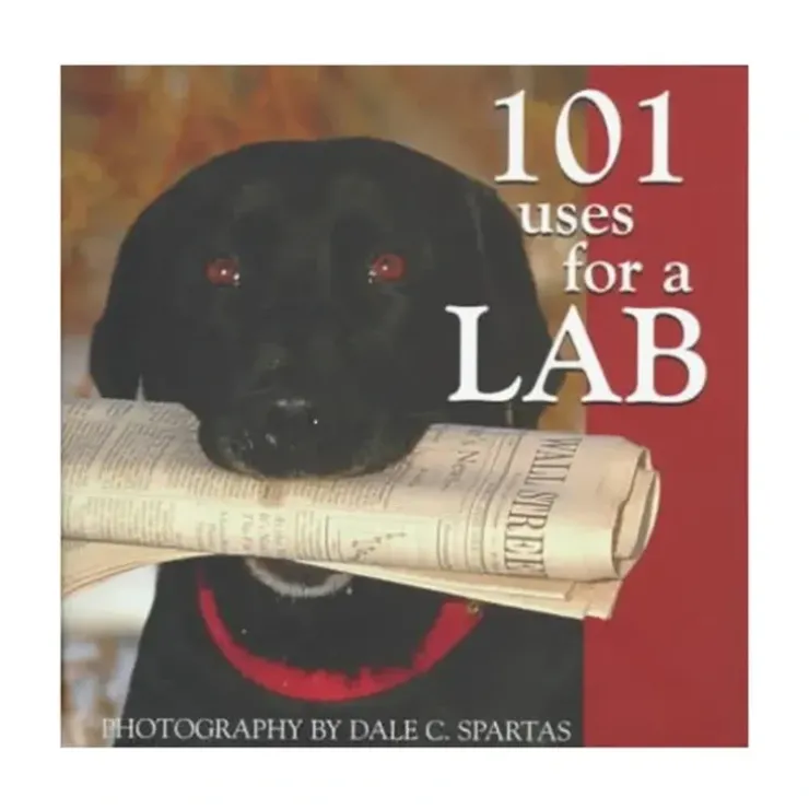 101 Uses for a Lab - Dale C. Spartas - Your Premium Fishing Gear Store Rods Lines Baits Accessories^ New
