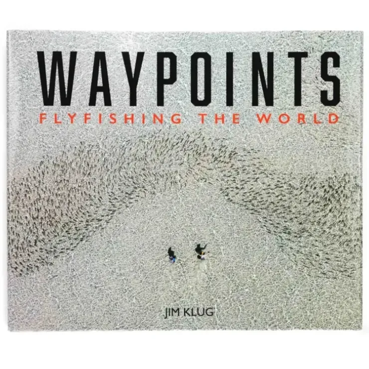 Waypoints - Fly Fishing The World by Jim Klug - Your Premium Fishing Gear Store Rods Lines Baits Accessories^ Sale